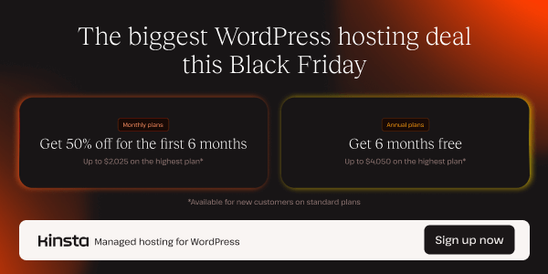 Unlock the Best WordPress Hosting Deal with Kinsta’s Black Friday Offer 1